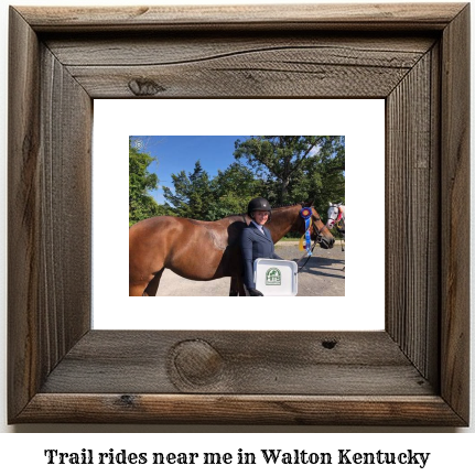 trail rides near me in Walton, Kentucky